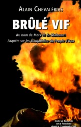Livre:Br&ucirc;l&eacute; Vif, enqu&ecirc;te sur les MEK de Rajavi par Alain Cheval&eacute;rias